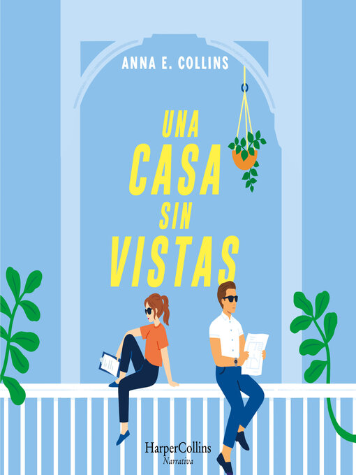 Title details for Una casa sin vistas. Un libro divertido que satisface ese deseo profundo de venganza. by Anna E. Collins - Wait list